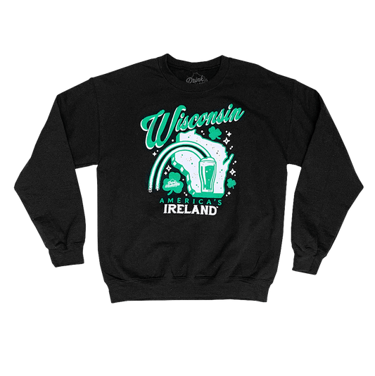 Drink Wisconsinbly Wisconsin America's Ireland Black St. Patrick's Day Crewneck