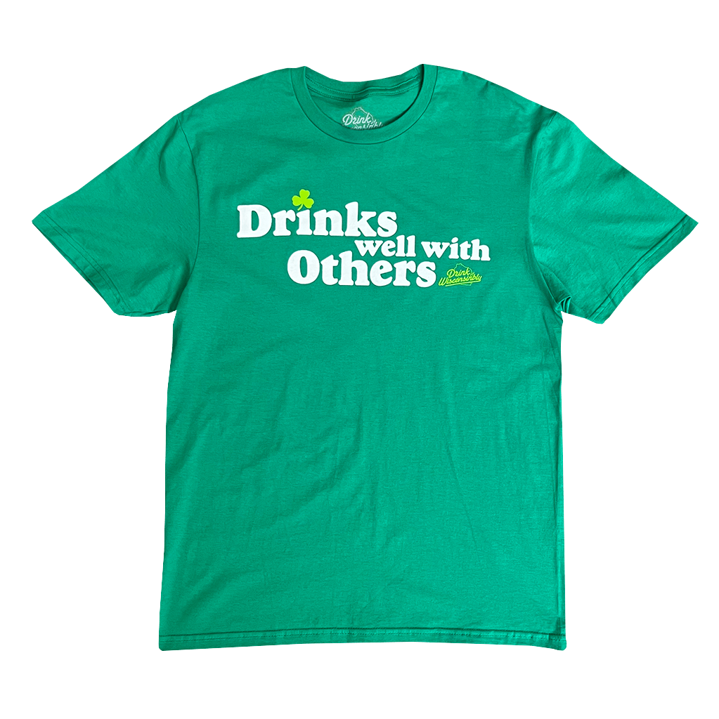 Drinks Well With Others Shamrock T-Shirt