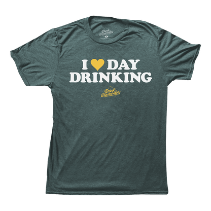 Drink Wisconsinbly I Love Day Drinking Green T-Shirt