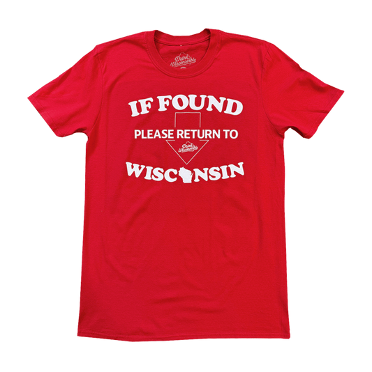 If Found Please Return to Wisconsin T-Shirt