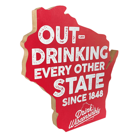 Drink Wisconsinbl Outdrinking Red Wooden Sign