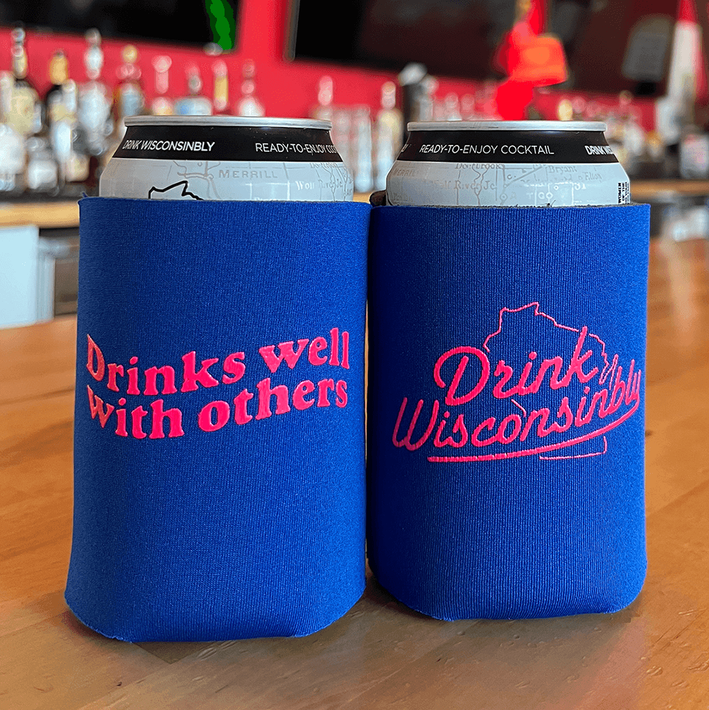 Drink Wisconsinbly Drinks Well With Others Coozies