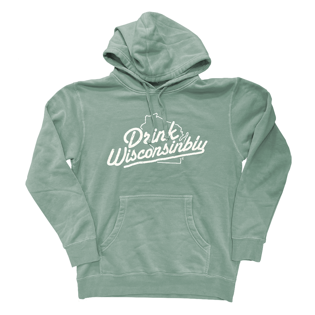 Drink Wisconsinbly Pigment Sage Hoodie