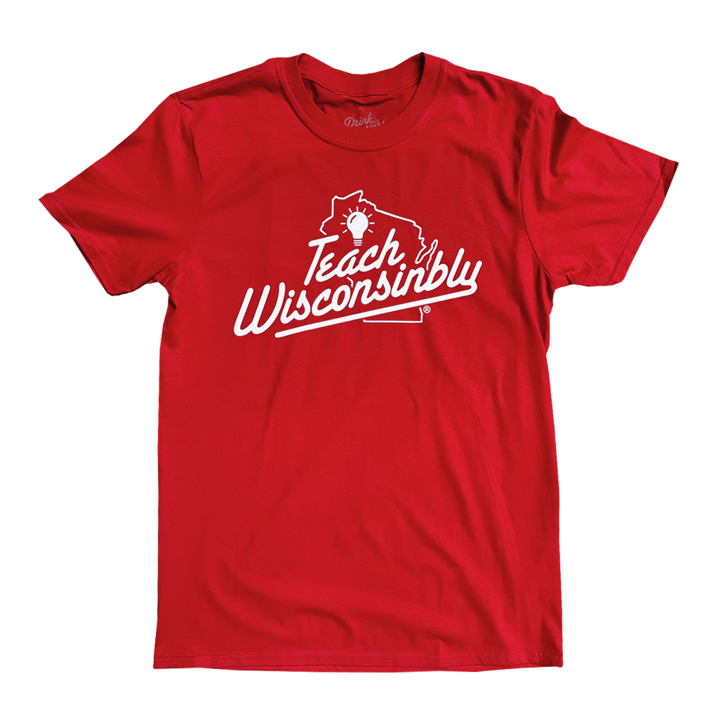 Teach Wisconsinbly Red T-Shirt