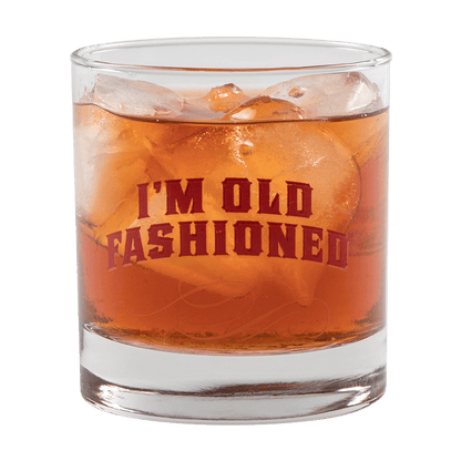 I'm Old Fashioned Cocktail Glass